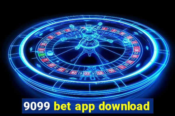 9099 bet app download